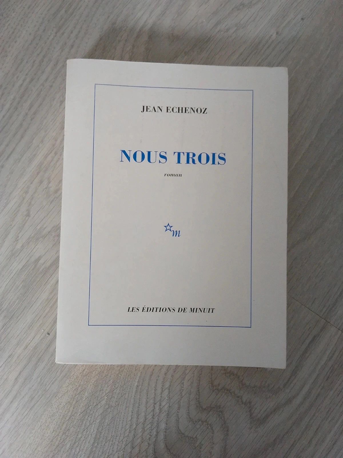Nous trois jean echenoz